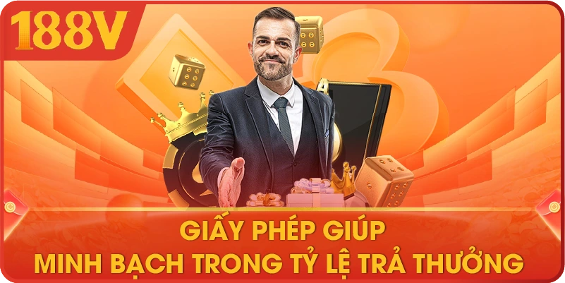 Giấy phép giúp minh bạch trong tỷ lệ trả thưởng 